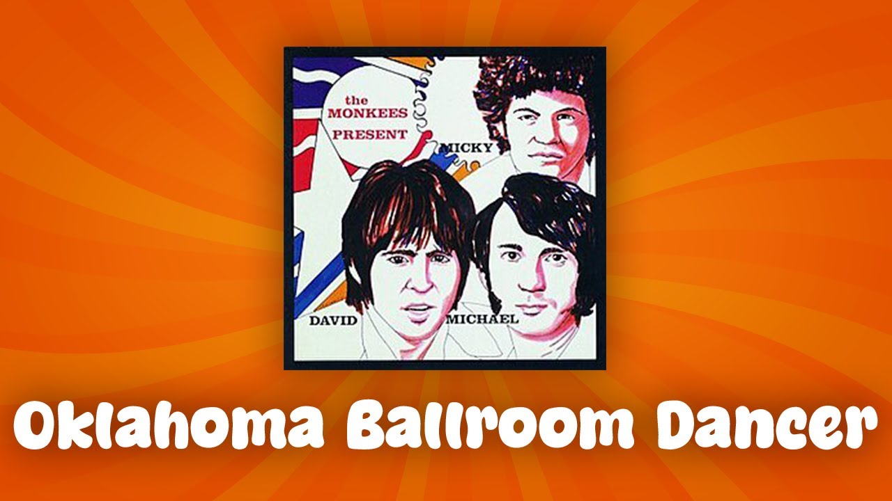 The Monkees - Oklahoma Backroom Dancer (lyrics)