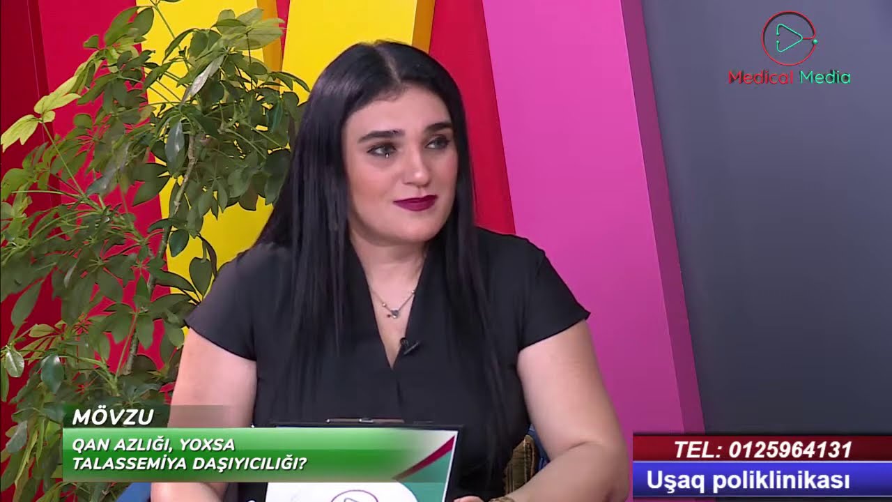 Uşaq Poliklinikası - Qan azlığı, yoxsa talassemiya daşıyıcılığı? Mətanət Əliyeva, Mireldar Babayev