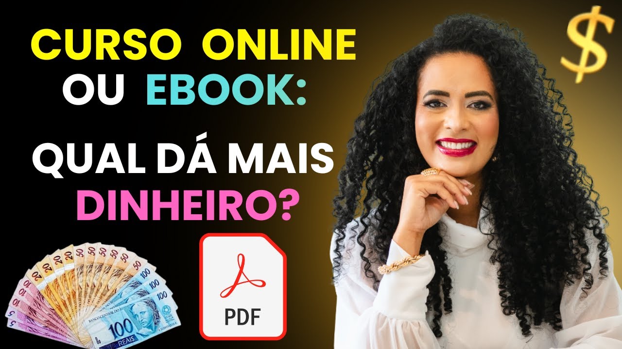 EBOOK OU CURSO ONLINE? QUAL DEVO COMEÇAR? QUAL DÁ MAIS DINHEIRO? FALEI A VERDADE!