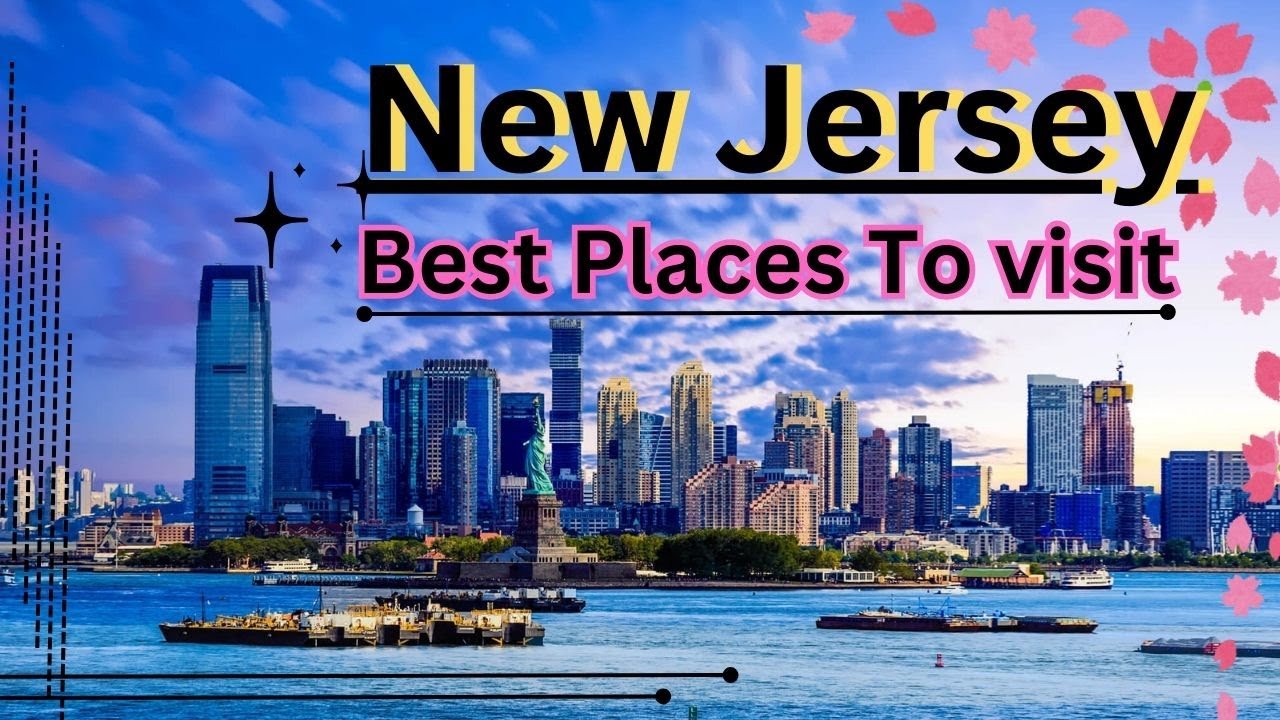 Top 10 New Jersey Best Places To visit | NJ hidden treasures