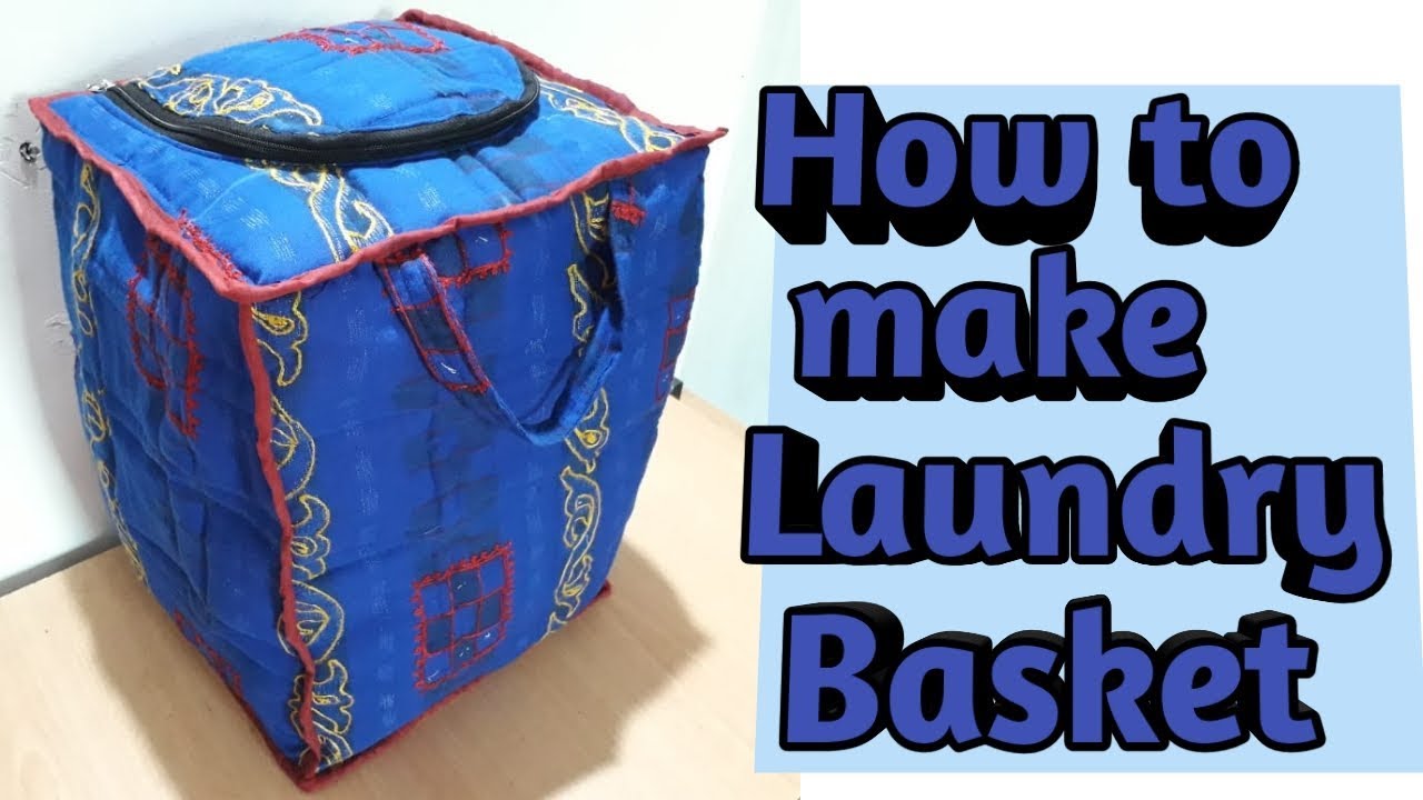घर पर लॉन्ड्री बास्केट बनायें/ SEWING TUTORIAL - MAKING LAUNDRY BASKET