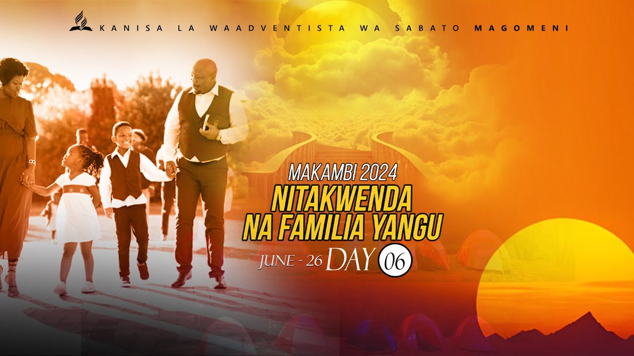 MAKAMBI 2024 |MAOFISA WA KANISA | PR. THOMAS THEMBA | DAY 6