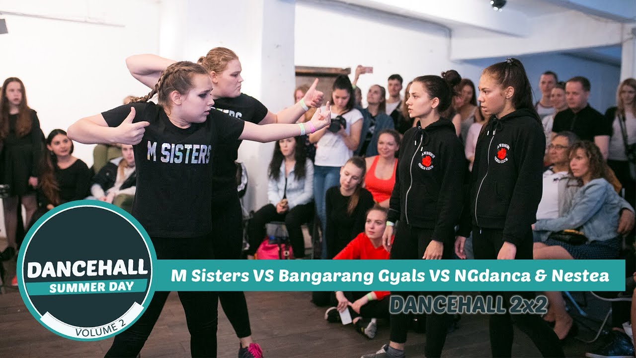 DANCEHALL SUMMER DAY VOL.2 | 2x2 FINAL ROUND 1 | M SISTERS vs BANGARANG GYALS vs NGDANCA & NESTEA