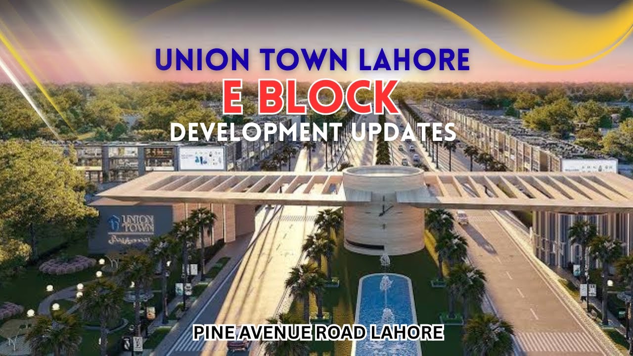 E Block at Pine Avenue in Block Union Town Lahore