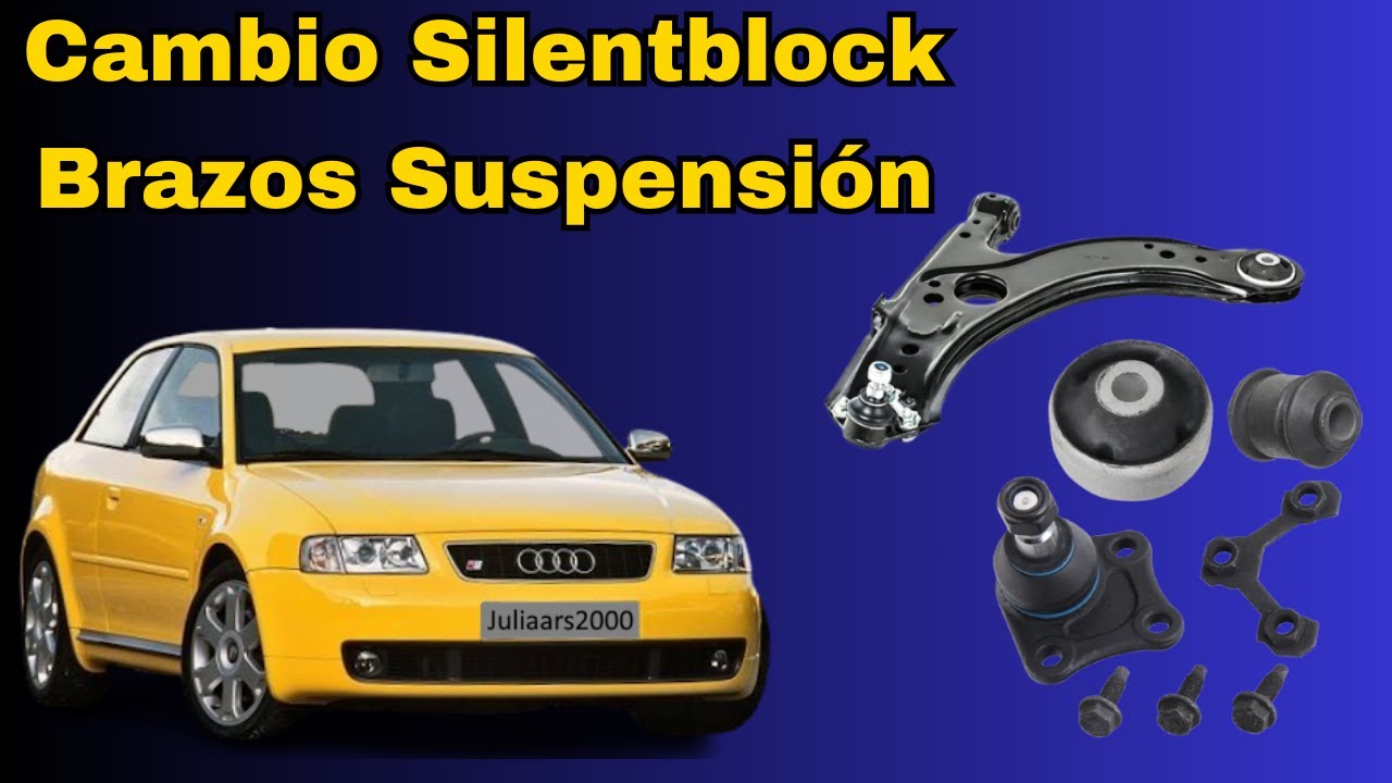 Cambio Silentblock Y Rótula Suspensión Audi A3 8L Válido para Golf, Seat, Leon, Ibiza, Skoda, Jetta.