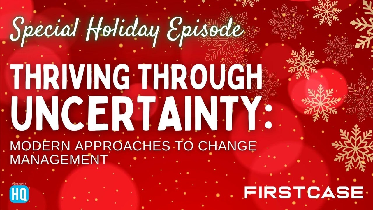 Thriving Through Uncertainty: Modern Approaches to Change Management