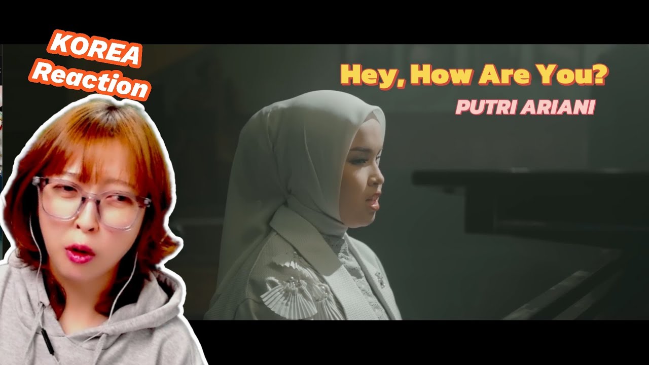 PUTRI ARIANI - Hey, How Are You?  K-Reaction  (IDN/ENG)