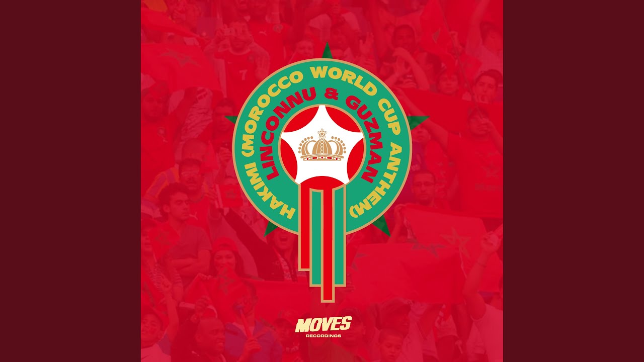 Hakimi (Morocco World Cup Anthem)