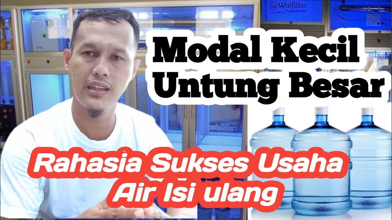 Modal Usaha Air Isi Ulang & Teknik Pemasaran || Motivasi Wirausaha