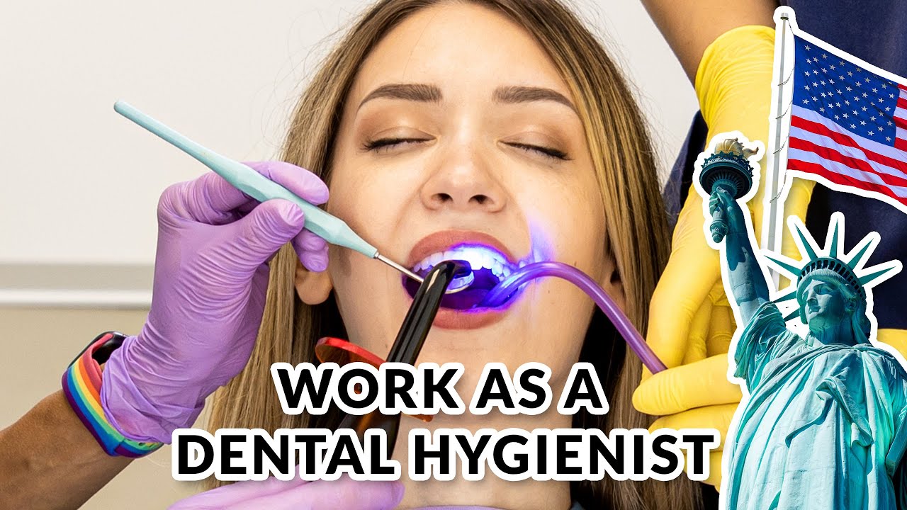 How to Work in the U.S. As a Dental Hygienist