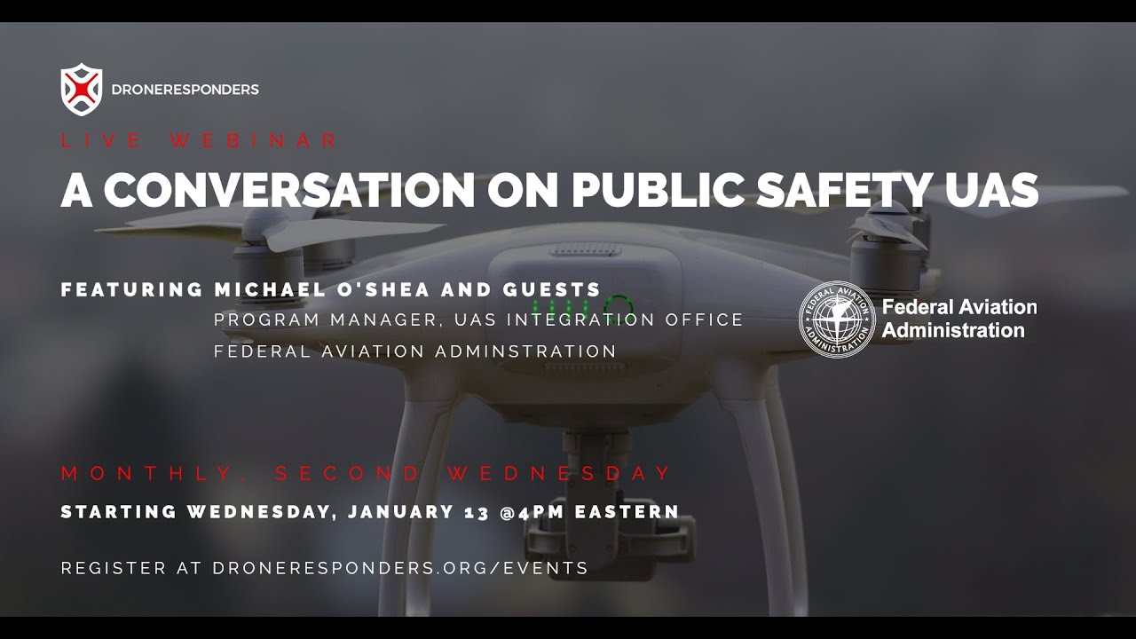 January 2021 - A Conversation with the FAA on Public Safety UAS Webinar