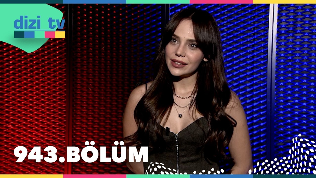 Dizi TV 943. B&ouml;l&uuml;m | 15 Mart 2026