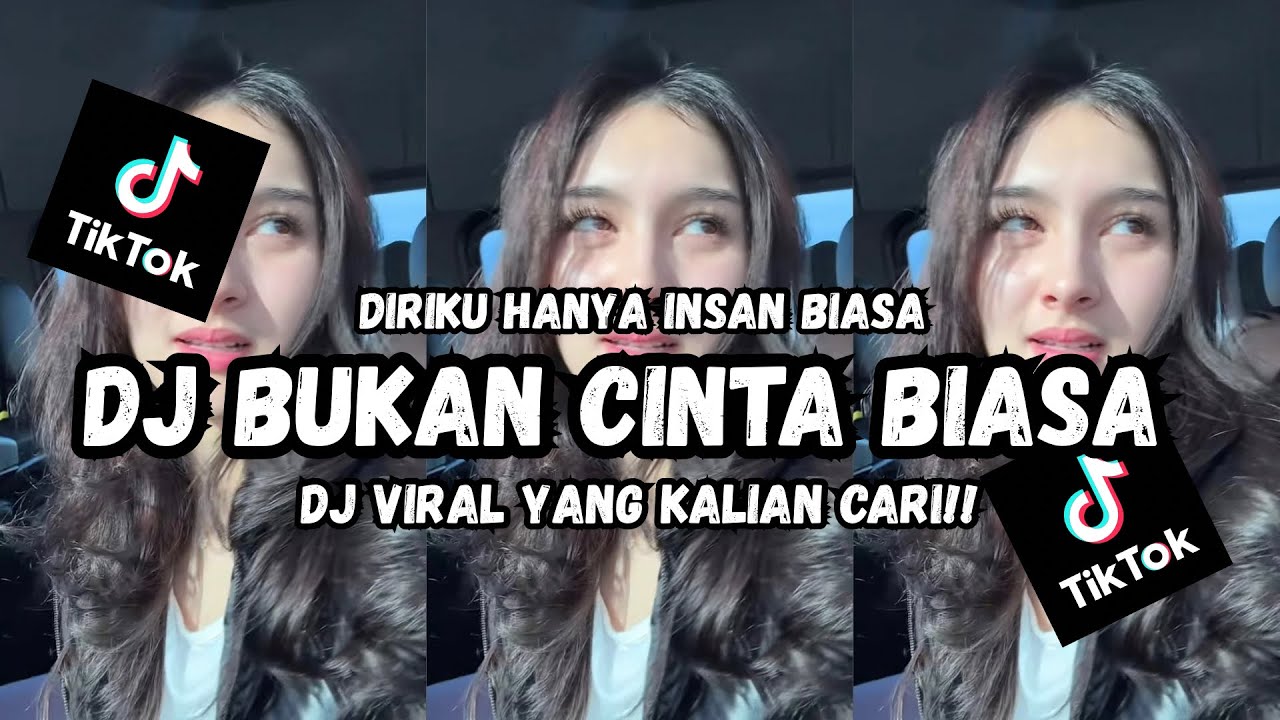 DJ DIRIKU HANYA INSAN BIASA | DJ BUKAN CINTA BIASA | DJ VIRAL TIK TOK 2026