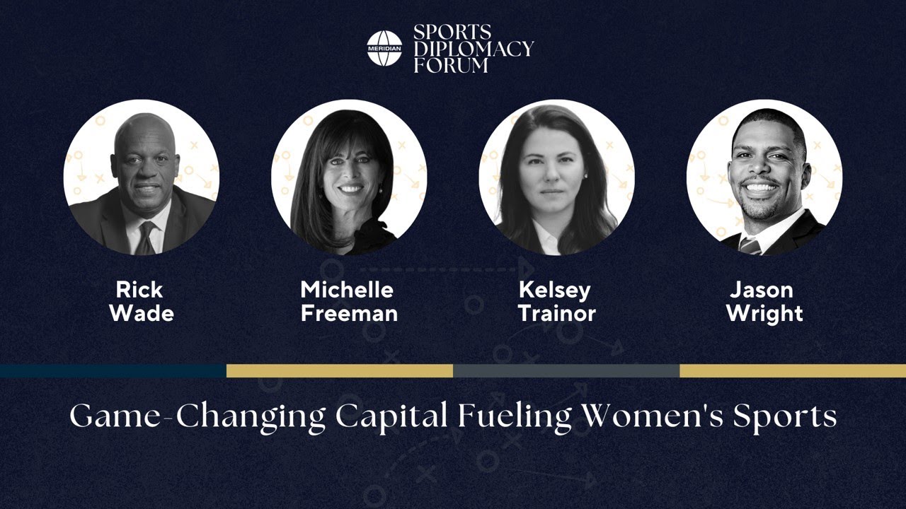 Meridian Sports Diplomacy Forum 2026 - Game-Changing Capital Fueling Women's Sports