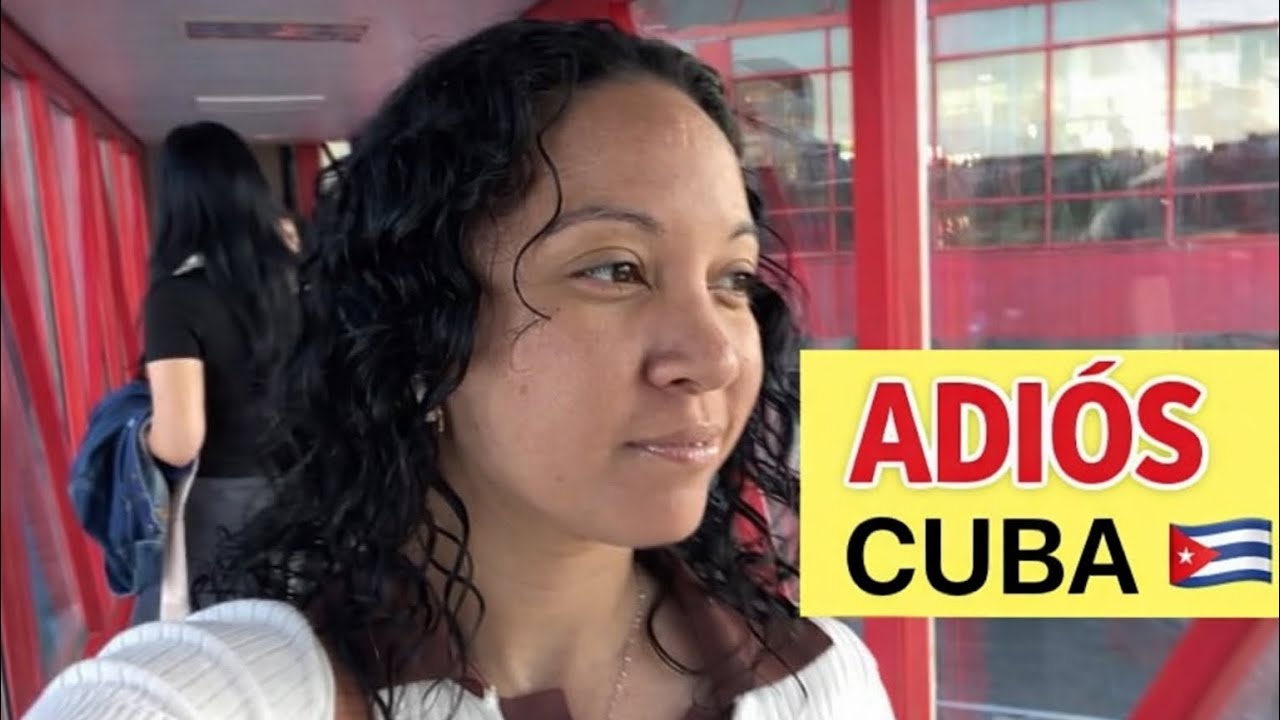 ADIÓS 👋 CUBA 🇨🇺- ME VOY A UN NUEVO PAÍS