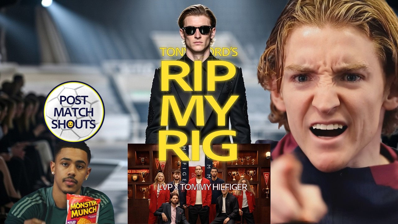 Tony Gord's RIP MY RIG - Liverpool FC x Tommy Hilfiger PART 1