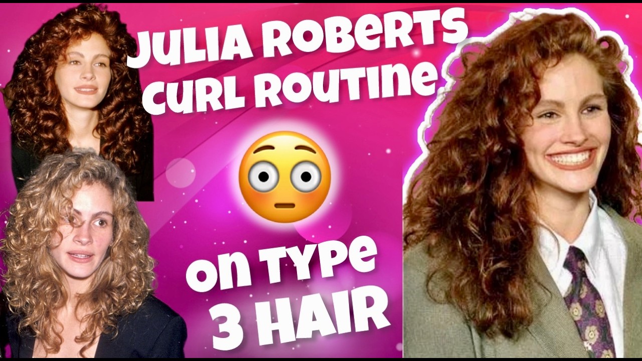 Master the 90s Curls Like Julia Roberts | Her Iconic Curly Hair Routine for Type 3B Curls