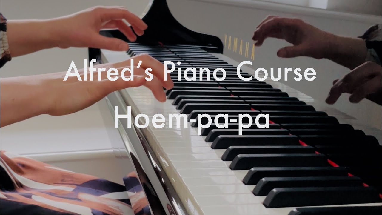 Hoem-pa-pa, Alfred’s Piano Course