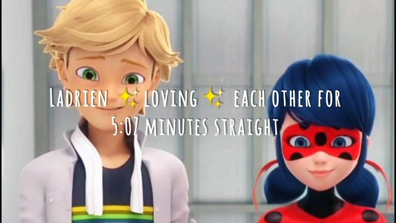 Ladrien loving each other for 5:08 minutes straight