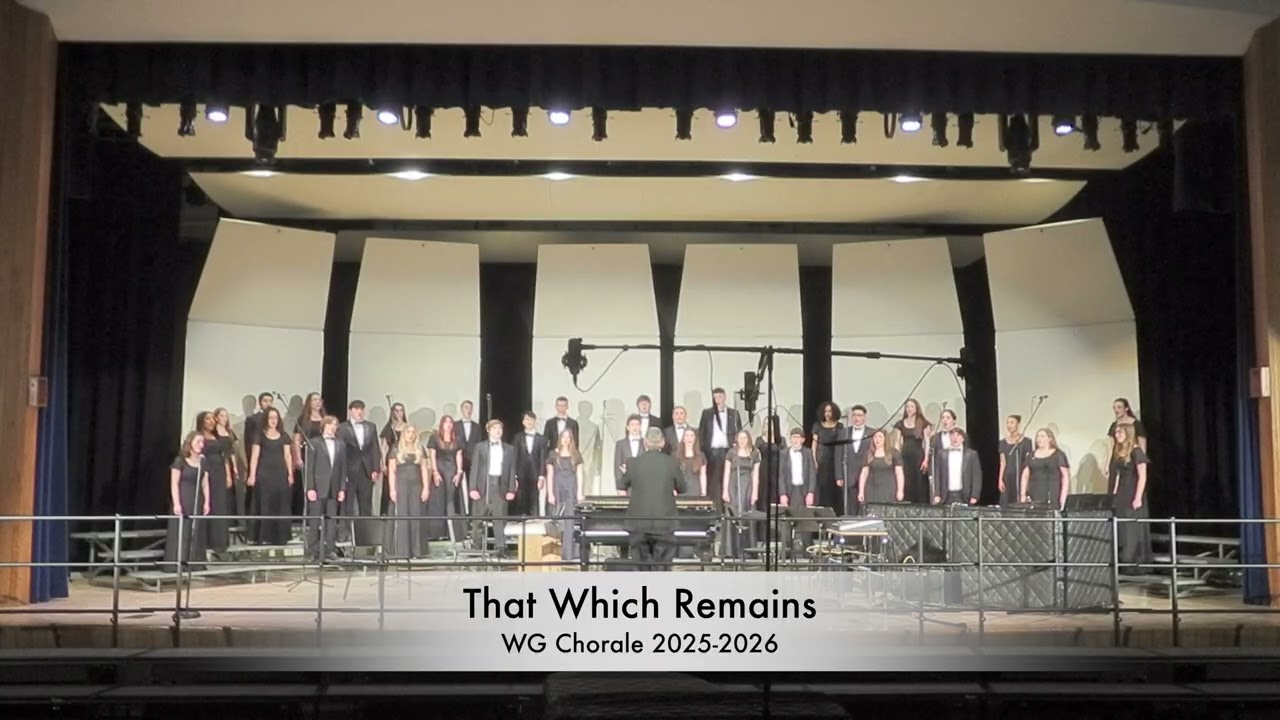 WG Chorale 2025-2026 - That Which Remains