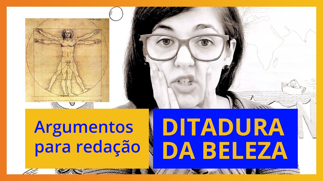 Padrões de beleza e o Estigma do Corpo Perfeito | Argumentos para Redação | Enem e vestibular