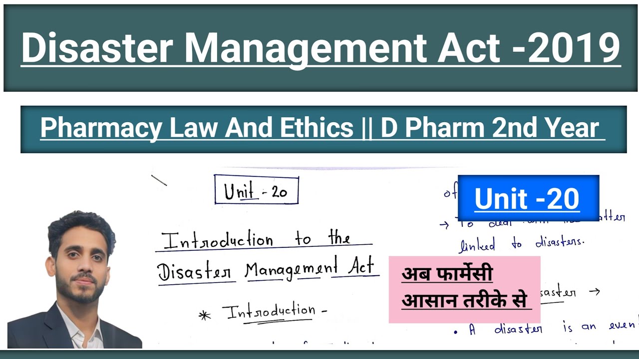 Unit -20 || Disaster Management Act || Pharmacy law and ethics D Pharm 2nd Year || in Hindi