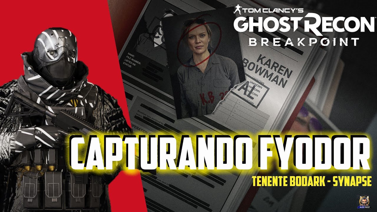 CAPTURANDO 1º TENENTE BODARK: Beligerante - FYODOR ARCHINOV - EXTREMO - GHOST RECON BREAKPOINT