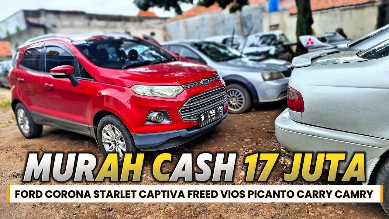 GREBEK SHOWROOM MOBIL MURAH HARGA RECEH !! CASH 17 JUTA NI