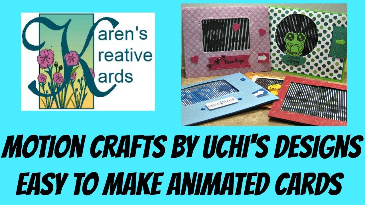 Motion Crafts by Uchi's Designs Easy to Make Animated Cards