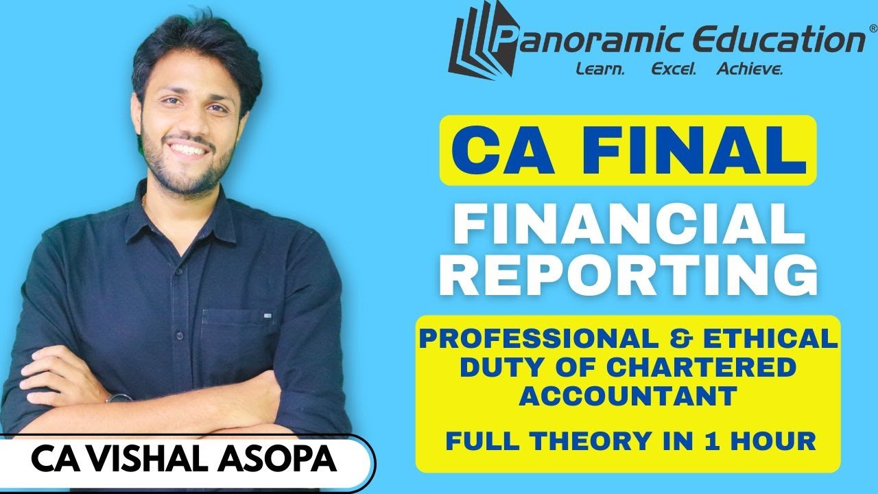 CA Final May 26 | FR | Professional & Ethical Duty of CA | Full Theory in 1 Hour | CA Vishal Asopa