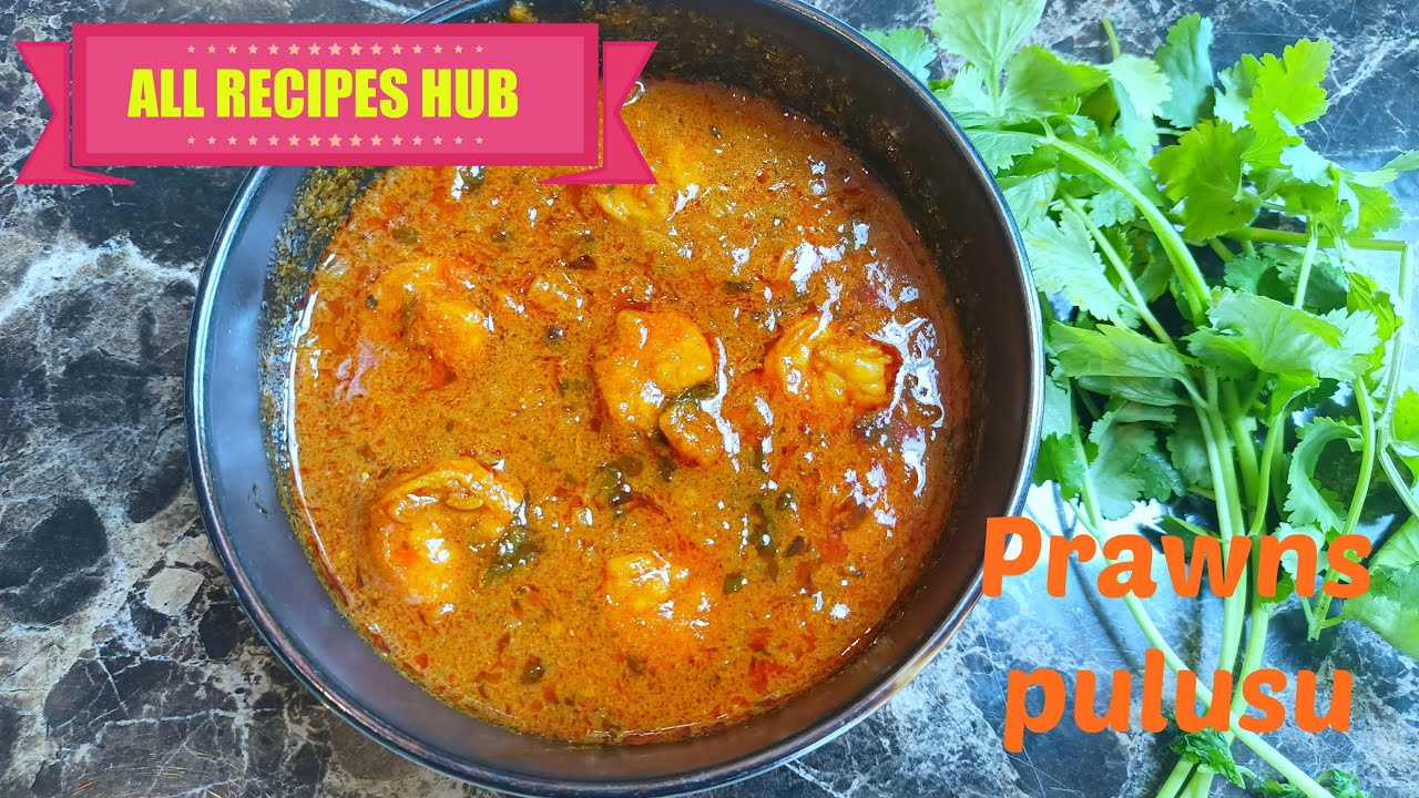 prawns pulusu recipe | spicy prawns curry recipe | andhra style prawns curry - All Recipes Hub