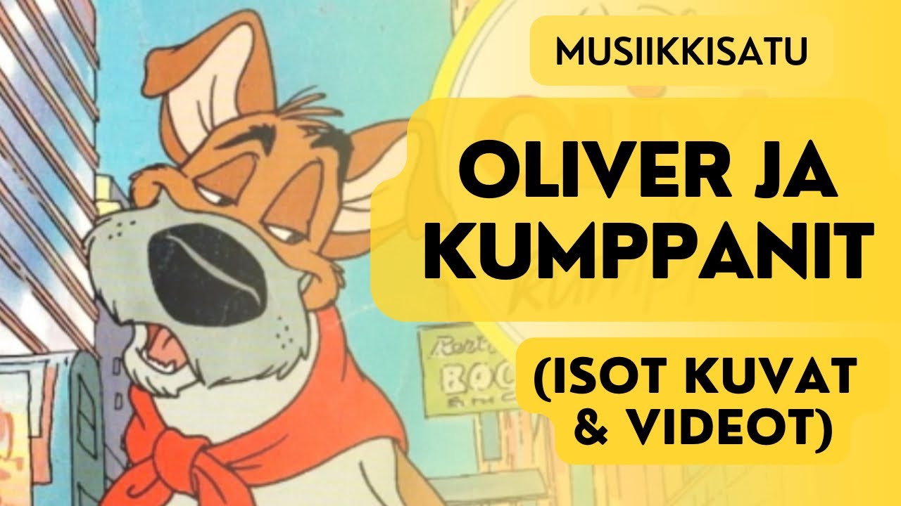 Oliver ja kumppanit -musiikkisatu isoilla kuvilla ja laulut videoina
