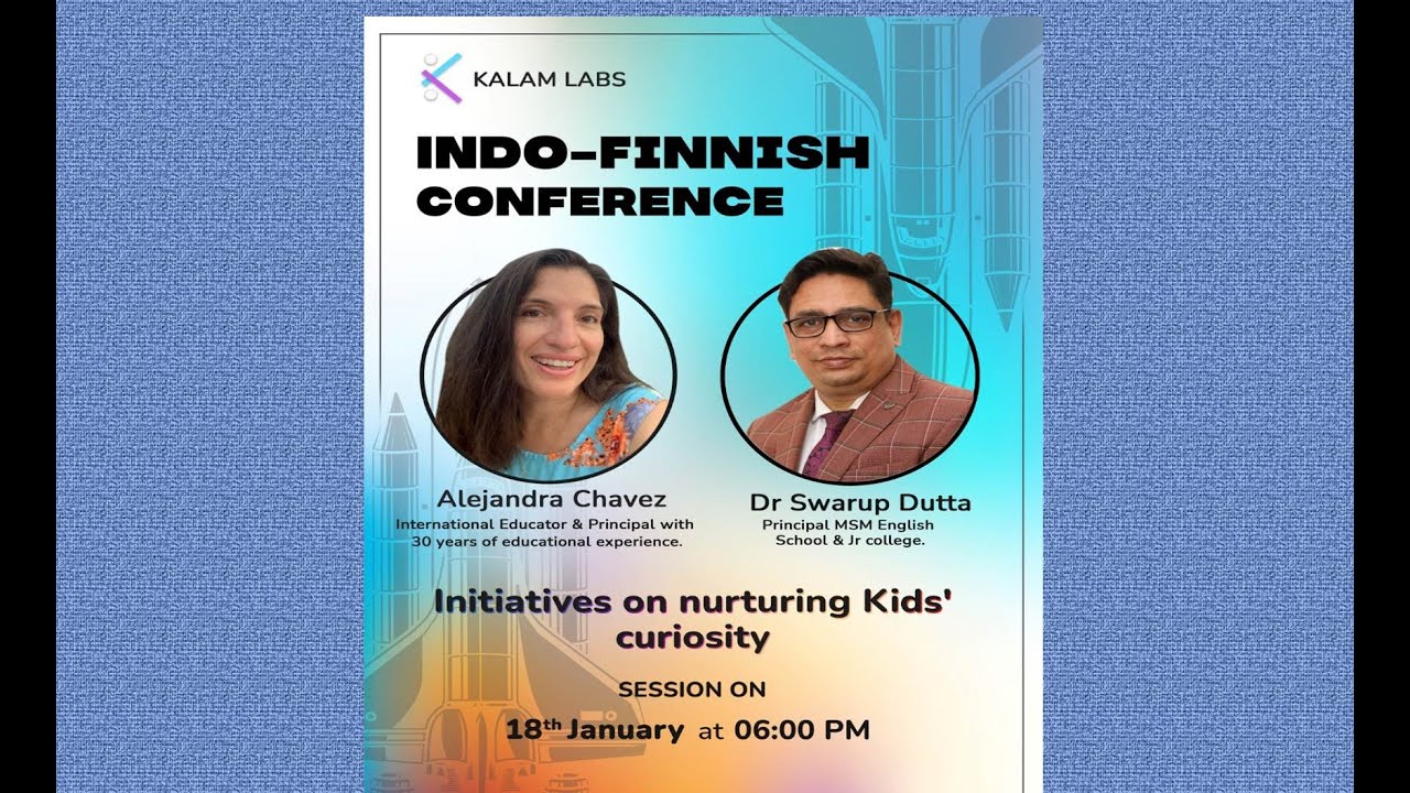 International Education Conference  - Dr Swarup Dutta , Ms Alejandra chavez  & Ms Alka Singh