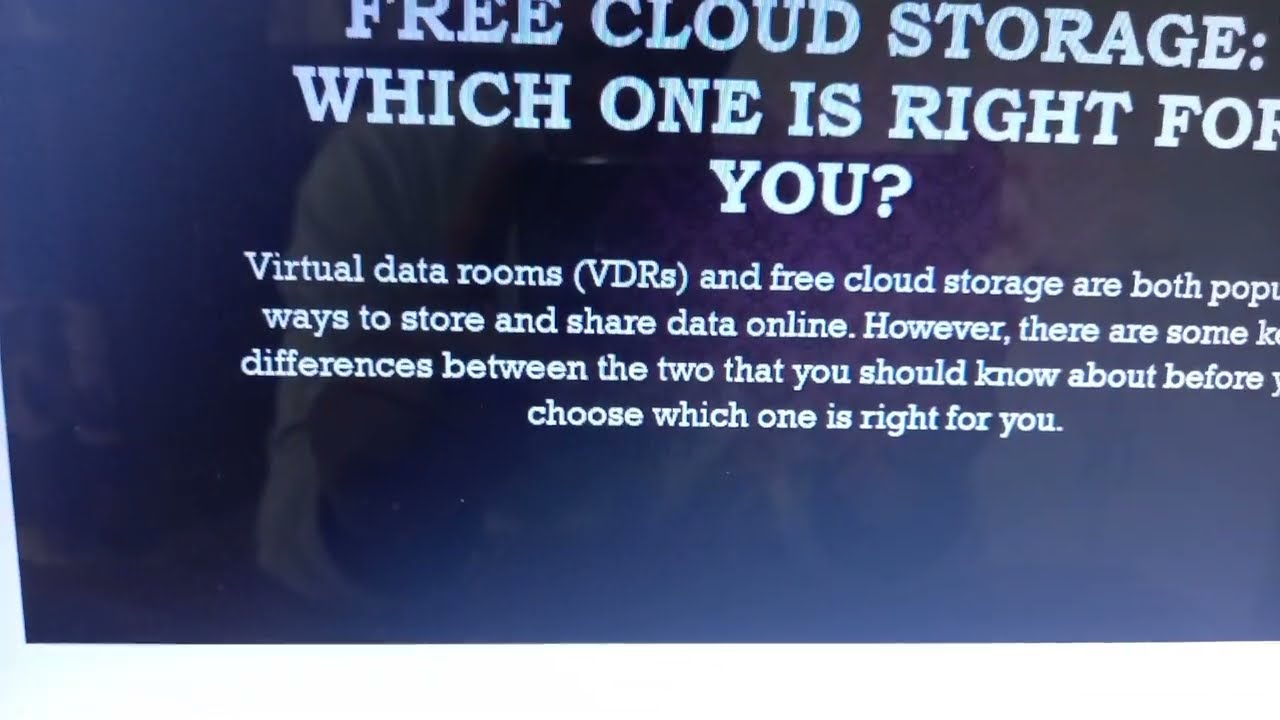 Virtual Data Room Vs  Free Cloud Storage Which One Is Right for You
