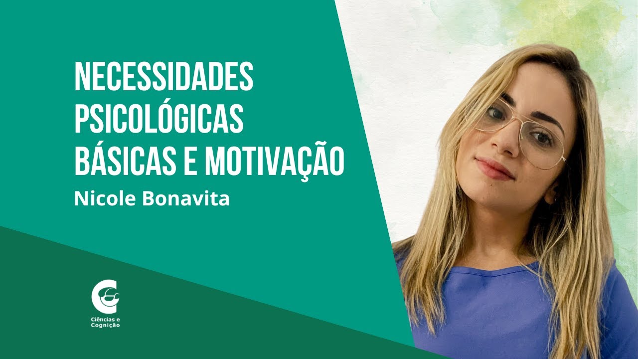 Necessidades psicológicas básicas e motivação - Nicole Bonavita