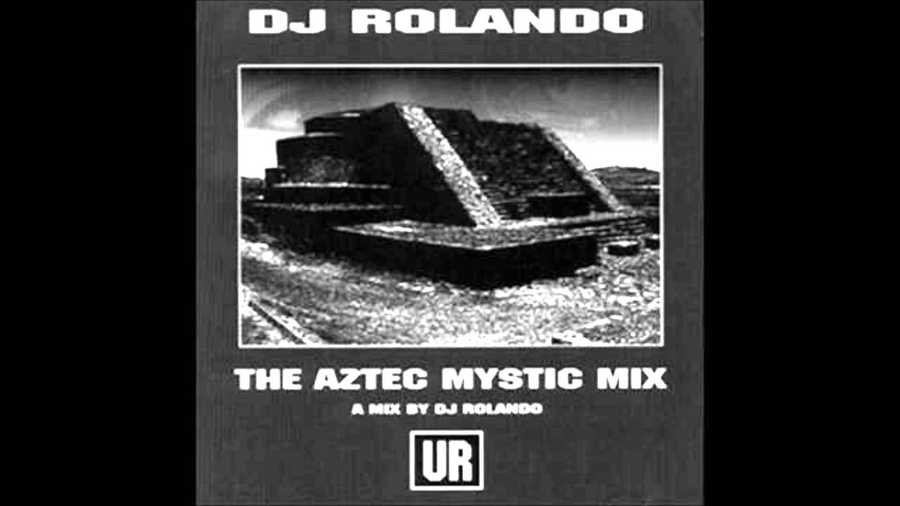 Dj Rolando   The aztec mix