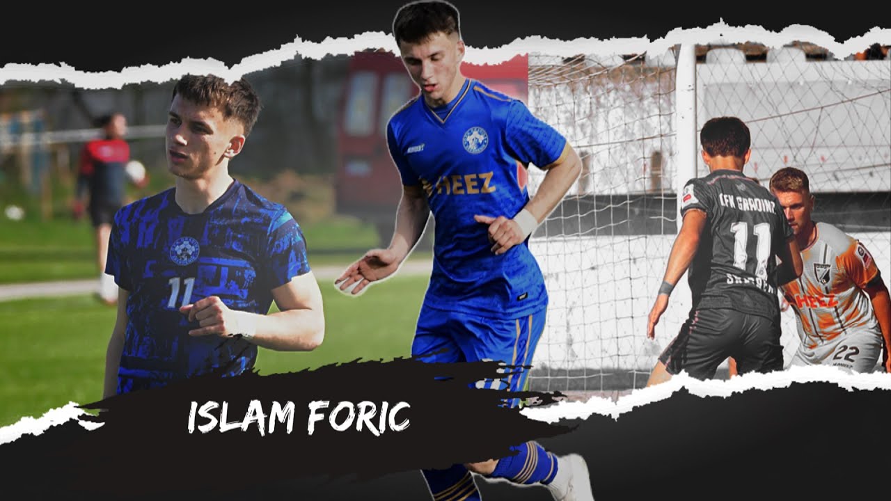 ISLAM FORIC● HIGHLIGHTS/OFK GRADINA● 2023/24