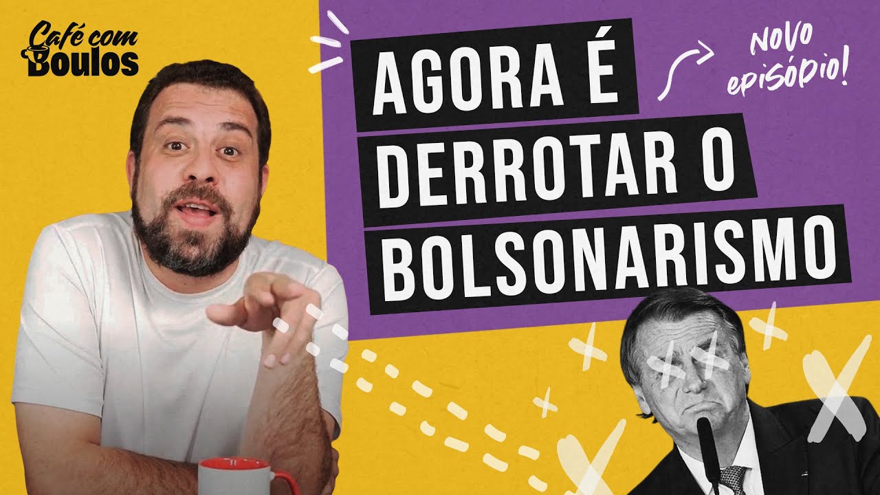 AGORA É DERROTAR O BOLSONARISMO | Café Com Boulos