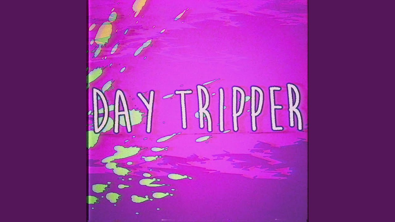 Day Tripper