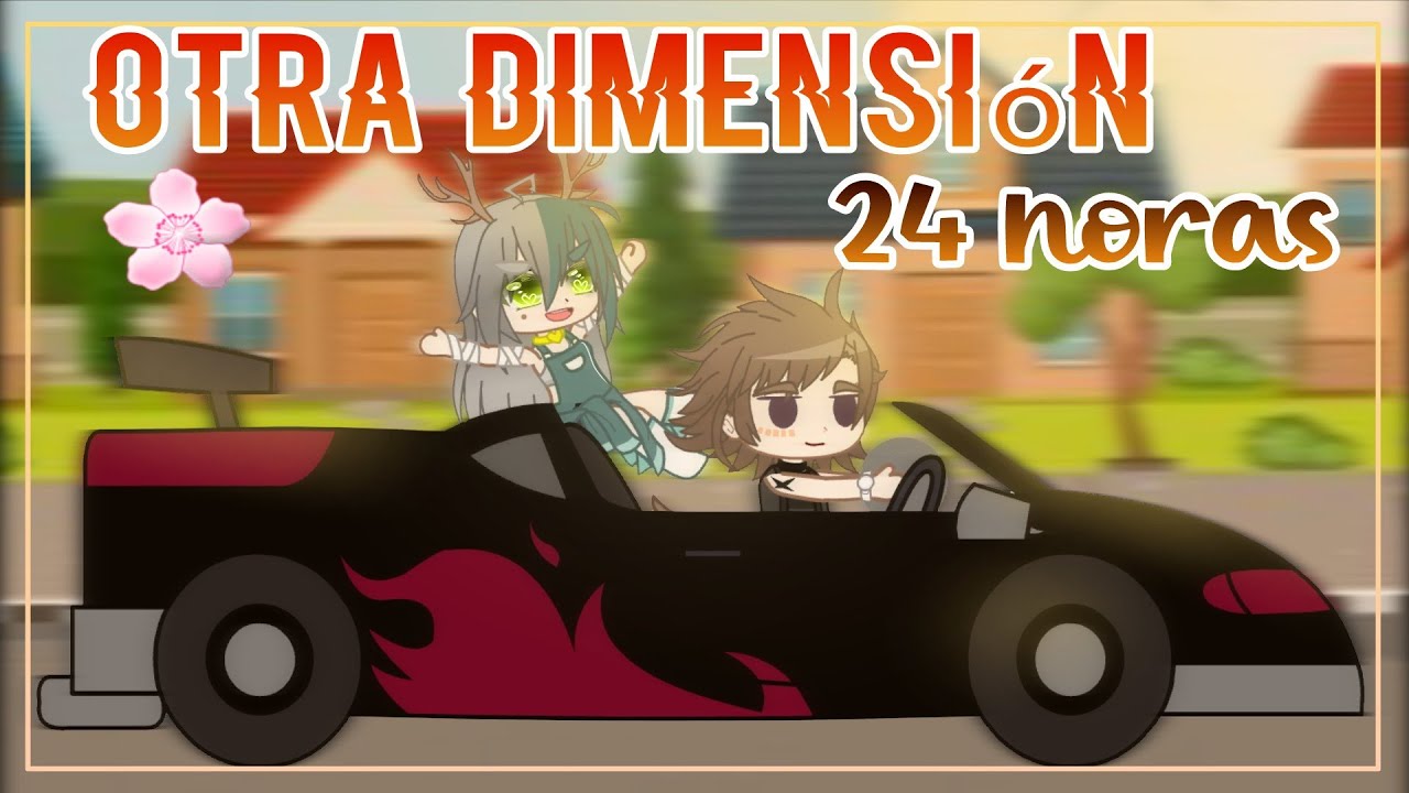 24 horas || EN OTRA DIMENSIÓN||💖 ORIGINAL💖// Parte 2/3 Gacha club⚠💚 TOXIC VIRUS ⚠💚 Lutamochy 🖤