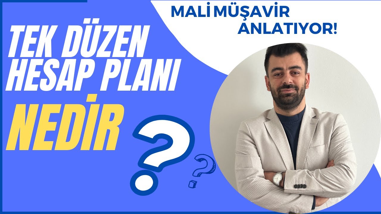 Tek Düzen Hesap Planı Nedir? | Bilmek Ne İşimize Yarar?