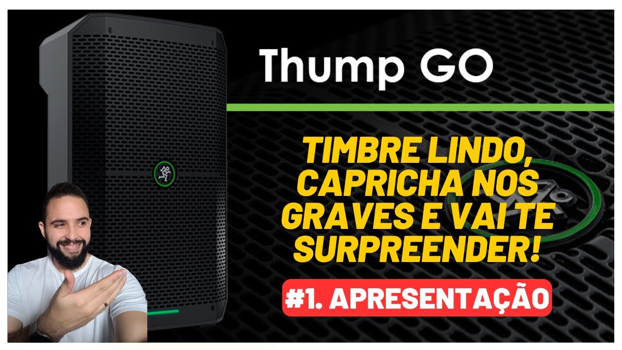 Mackie Thump Go - Caixa com Bateria para PROFISSIONAIS (Primeiras impressões)