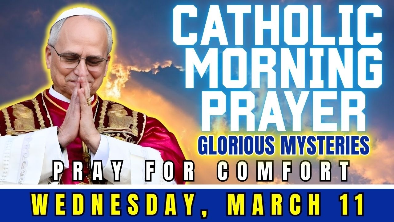 CATHOLIC MORNING PRAYER ❤️ WEDNESDAY, MARCH 11, 2026🌹DIVINE MERCY CHAPLET❤️ TODAY'S MORNING PRAYER