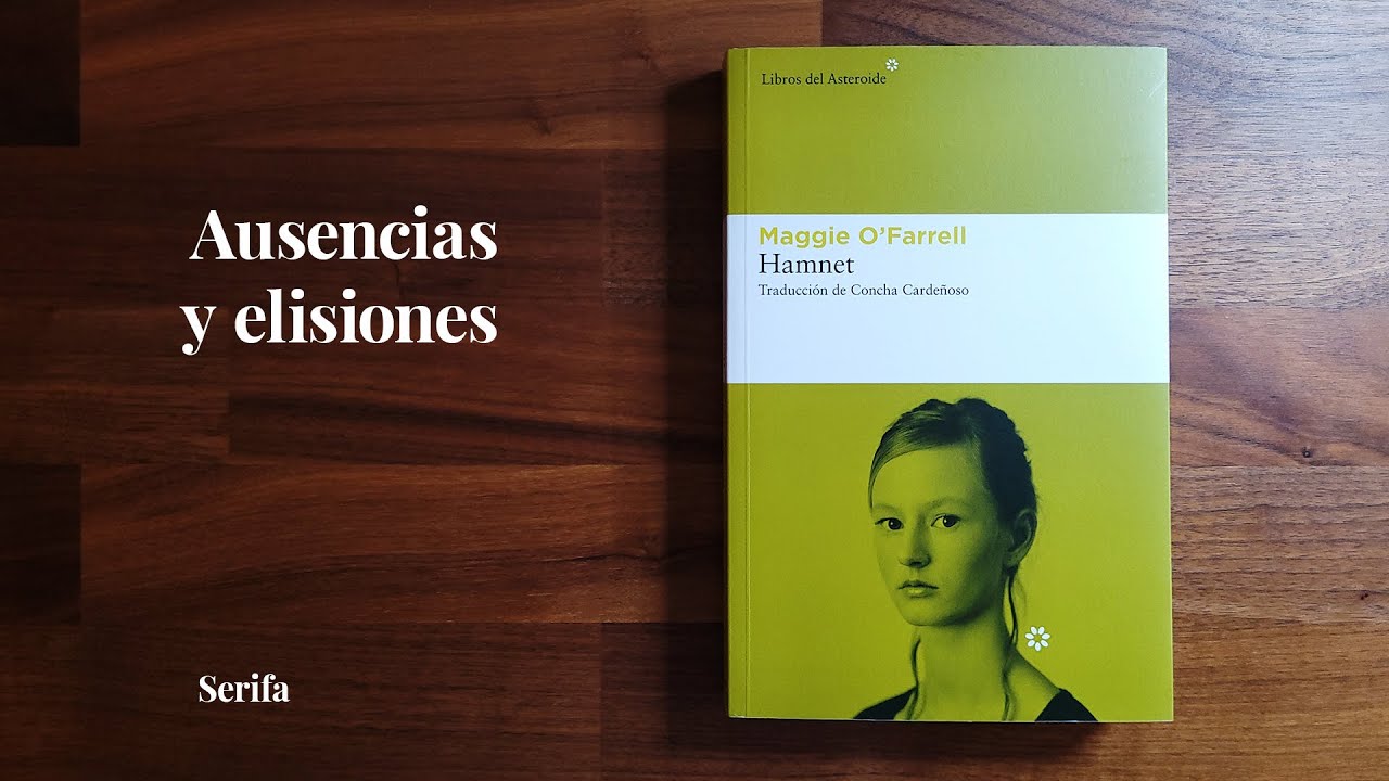 Ausencias y elisiones: Hamnet, de Maggie O'farrell