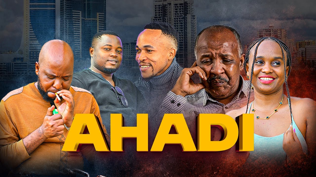 AHADI EP 4 – Mapenzi, Umaskini na Maamuzi | Swahili Series (Official)
