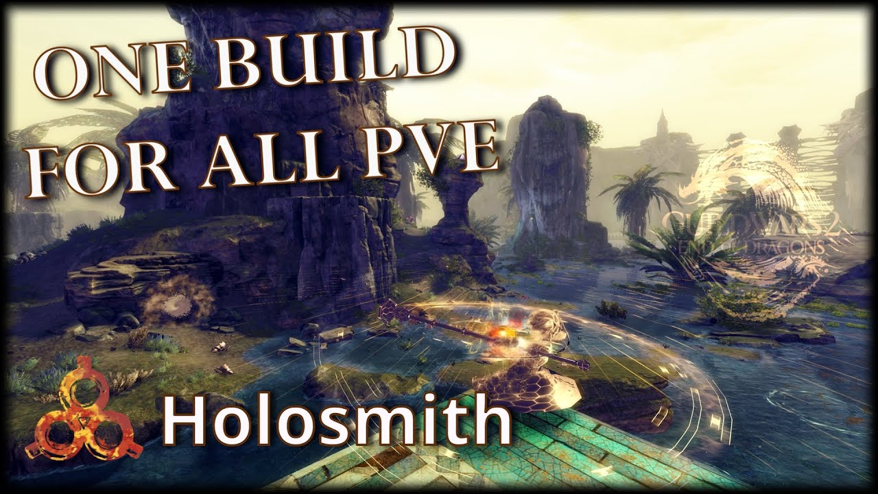 Guild Wars 2 Power Holosmith – Easy PvE Build Guide (36k DPS)