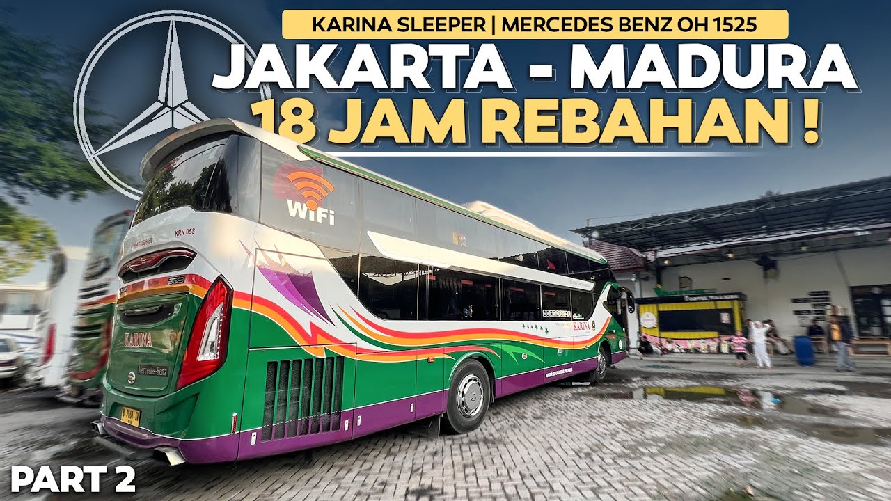 MADURA - JAKARTA 18 JAM REBAHAN NAIK BUS SLEEPER ‼️ Bus Legend Karina Sleeper Bus Madura - Jakarta.