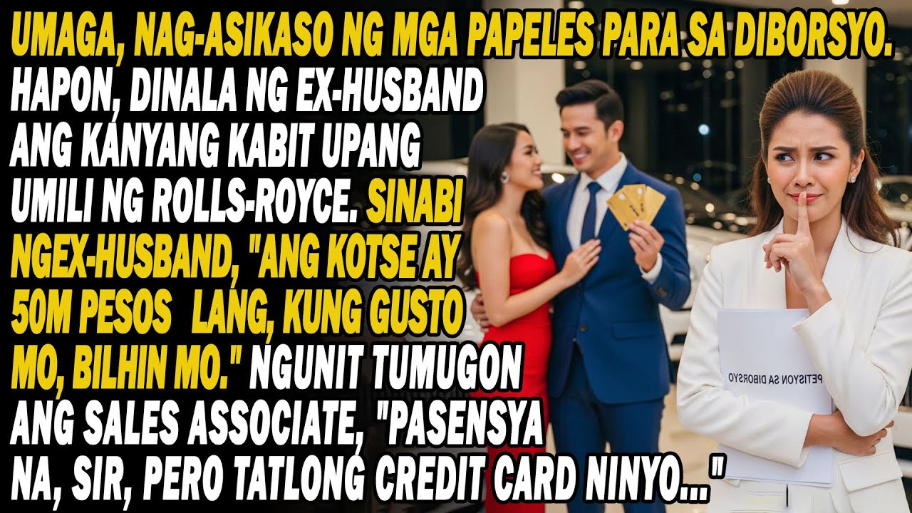 Umaga, Nag-divorce💔Hapon, Sinama Na Ng Ex Ang Kabit👀Bibili Ng Rolls-Royce🚙🫨💸Pero Ang Credit Card..⁉️