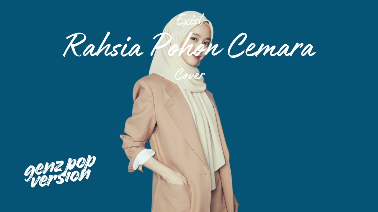 Rahsia Pohon Cemara • Exists (Cover) • Gen Z Pop Version