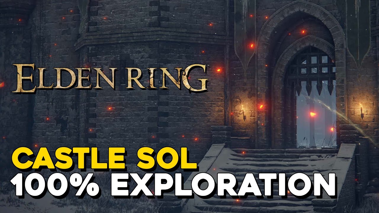Elden Ring Castle Sol 100% Exploration Walkthrough (All Items, Secrets...)